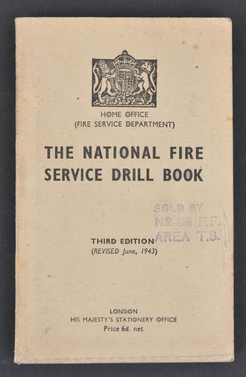 The National Fire Service Drill Book - June 1943 Edition