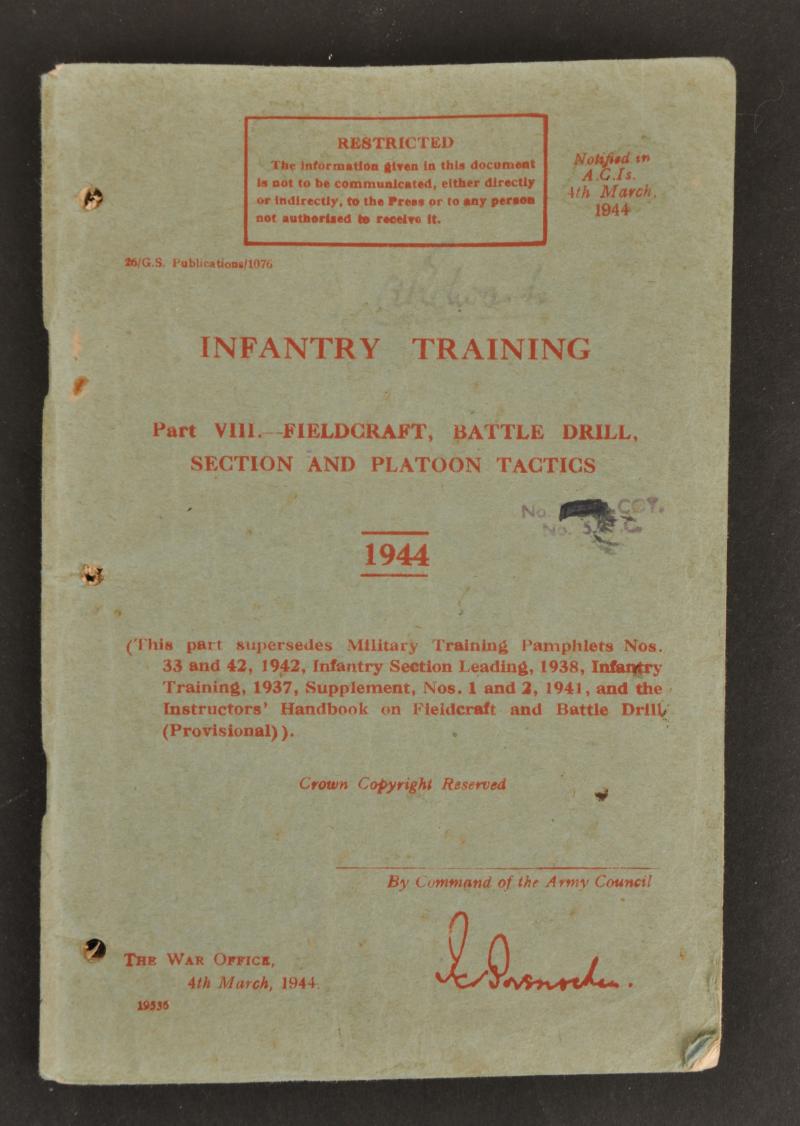 Infantry Training 1944 -Fieldcraft,Battle Drill,Section & Platoon Tactics
