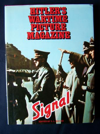 Signal, Hitlers Wartime Picture Magazine