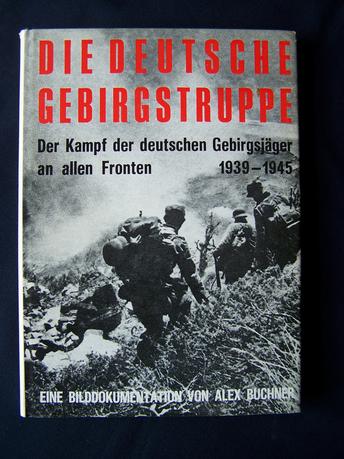 Die Deutsche Gebirgstruppe , Alex Buchner