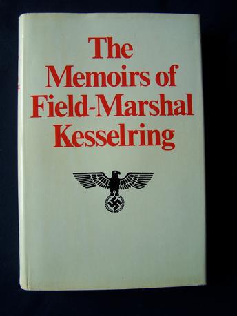 The Memoirs of Field-Marshal Kesselring ( Autobiography )